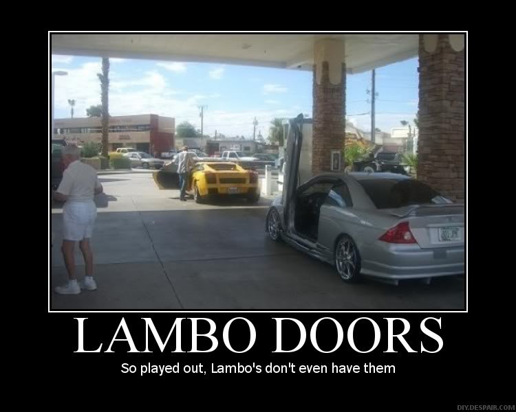 Name:  Lambo-Doors-So-Played-Out.jpg
Views: 545
Size:  51.7 KB