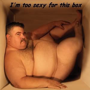 Name:  fatguyinbox1.jpg
Views: 146
Size:  12.3 KB
